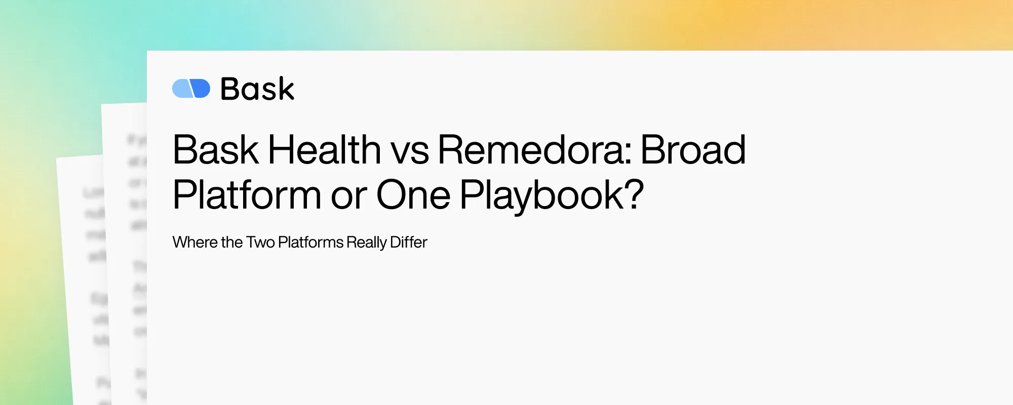 Bask Health vs Remedora: Broad Platform or One Playbook?