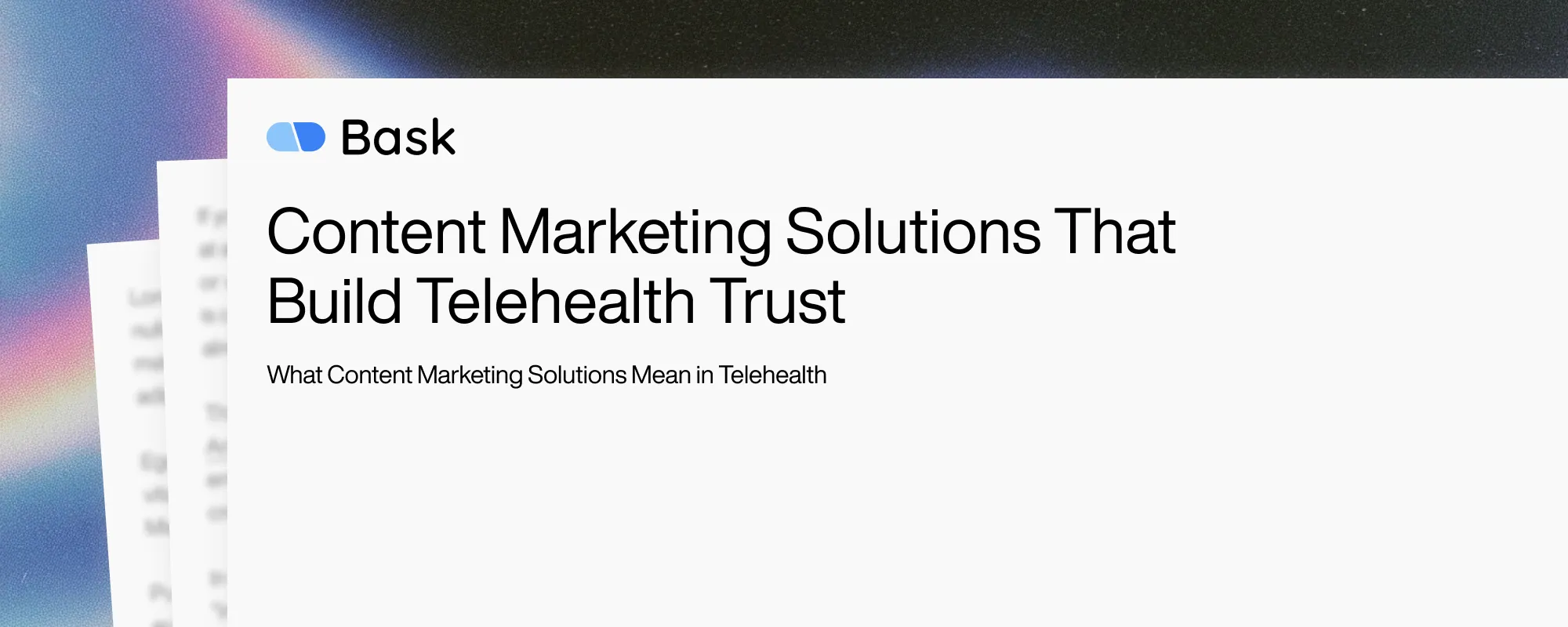 Content Marketing Solutions That Build Telehealth Trust 