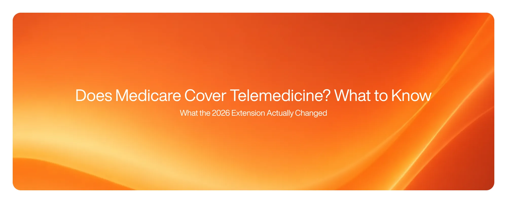 Does Medicare Cover Telemedicine? What to Know