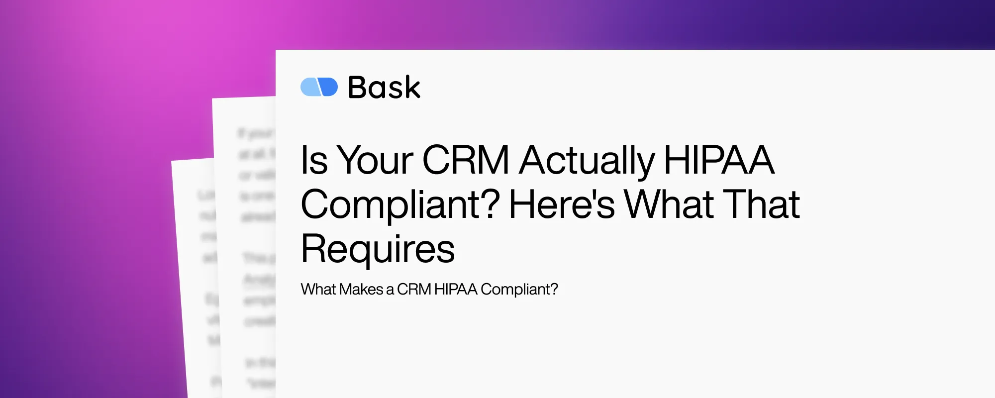 Cover image for Is Your CRM Actually HIPAA Compliant? Here's What That Requires