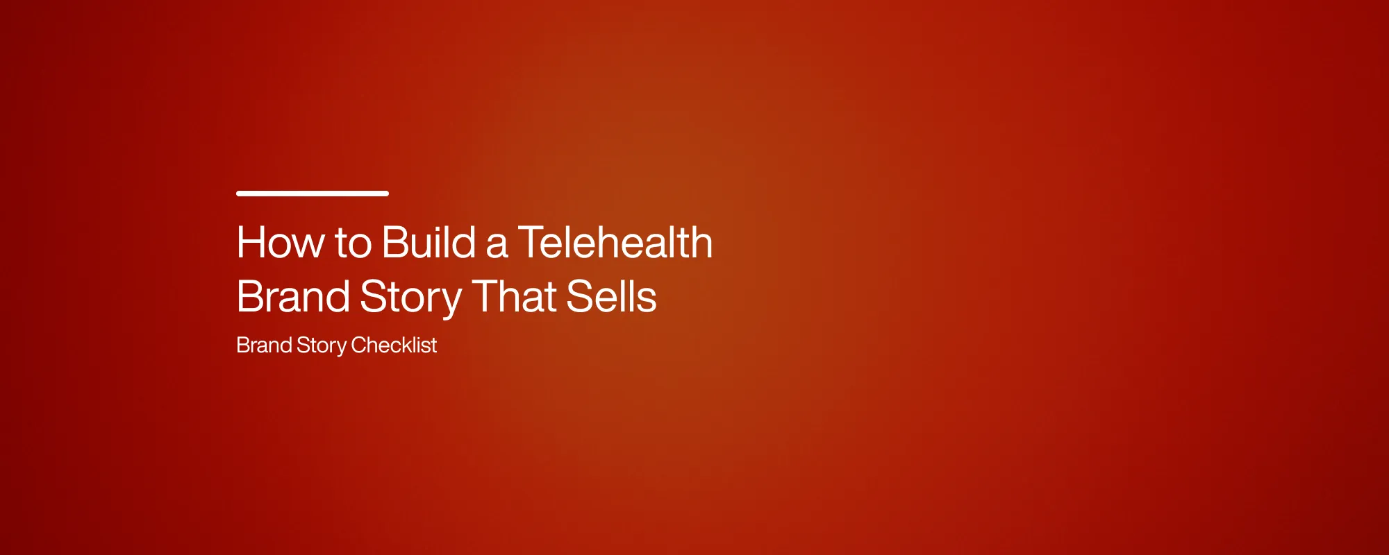How to Build a Telehealth Brand Story That Sells